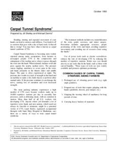October[removed]Carpal Tunnel Syndrome1 Prepared by Jill Shelley and Michael Dennis2 Bending, turning and repeated movement of your hands can lead to soreness and stiffness. You brush it off