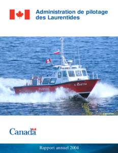 Administration de pilotage des Laurentides Rapport annuel 2004  Illustration de la couverture :