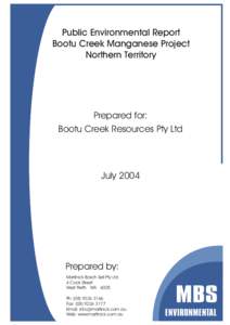 Public Environmental Report Bootu Creek Manganese Project Northern Territory Prepared for: Bootu Creek Resources Pty Ltd