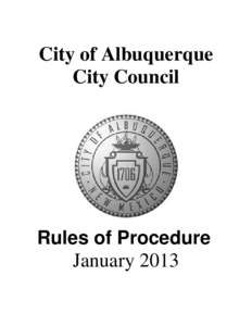 City of Albuquerque City Council Rules of Procedure January 2013