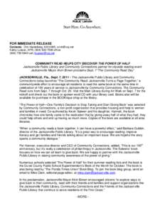 FOR IMMEDIATE RELEASE Contacts: Orin Heidelberg, [removed], [removed] Kathy Lussier, APR, ([removed]office[removed]cell, [removed]  COMMUNITY READ HELPS CITY DISCOVER THE POWER OF HALF