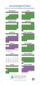 2014 Liturgical Colors From the 2013–2014 Presbyterian Planning Calendar JANUARY