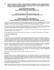 [removed]Notice and Request for Comments - Proposed Repeal and Substitution of Form 51-102F6 Statement of Executive Compensation, Proposed Amendments to NI[removed]Continuous Disclosure Obligations, Forms 51102F2 and[removed]