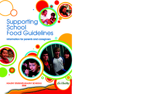 Supporting School Food Guidelines information for parents and caregivers  HEALTHY STUDENTS HEALTHY SCHOOLS