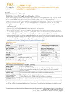 STATEMENT OF FEES CHC30113 CERTIFICATE III IN EARLY CHILDHOOD EDUCATION AND CARE School Age Care Elective Stream RTO 3900 Fees and information current at 17 March 2015