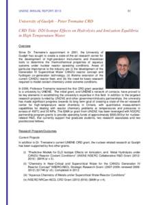 UNENE ANNUAL REPORTUniversity of Guelph – Peter Tremaine CRD CRD Title: D20 Isotope Effects on Hydrolysis and Ionization Equilibria