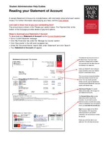 Student Administration Help Guides  Reading your Statement of Account A sample Statement of Account is included below, with information about what each section means. For further information about paying your fees, visit