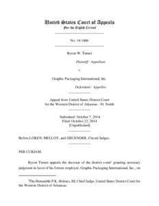 United States Court of Appeals For the Eighth Circuit ___________________________ No[removed]___________________________ Byron W. Turner