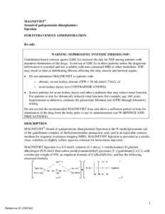 MAGNEVIST®  (brand of gadopentetate dimeglumine) Injection