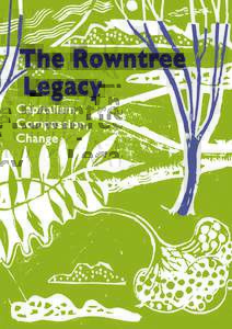 © The Rowntree Society 2016 Cover design: Michael Kirkman (www.mkirkman.com) Booklet design: Gavin Ward Design Associates (www.gwda.co.uk) Printed in York by Colour Options on FSC-certified uncoated paper.  The
