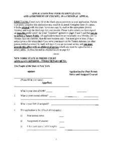 APPLICATION FOR POOR PERSON STATUS   AND ASSIGNMENT OF COUNSEL IN A CRIMINAL APPEAL DIRECTIONS: Completely fill in the blank spaces pertinent to your application. Failure