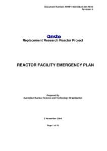 Document Number: RRRP-7268-EDEAN-001-REV0 Revision: 0 Replacement Research Reactor Project  REACTOR FACILITY EMERGENCY PLAN