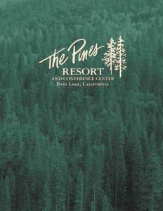 The Pines Resort and Conference Center at bass lake Central California’s