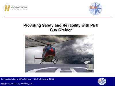 Providing Safety and Reliability with PBN Guy Greider HUGHES PROPRIETARY  Layout plan for integrated fully