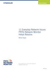 WHITE PAPER  11 Everyday Network Issues PRTG Network Monitor Helps Resolve White Paper