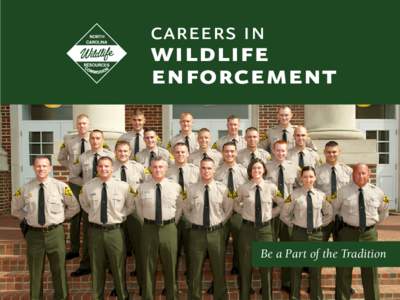 careers in  wildlife enforcement  Be a Part of the Tradition