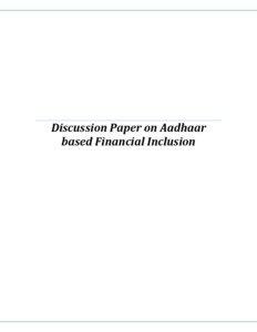 Discussion Paper on Aadhaar  based Financial Inclusion   
