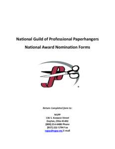 National Guild of Professional Paperhangers National Award Nomination Forms Return Completed form to: NGPP 136 S. Keowee Street