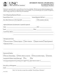 DIVERSITY TRAVEL AWARD (DTA) Pre-Authorization Form & Travel Expense Worksheet This form is required in order to receive Diversity Travel Award funding. The form must be submitted in advance of the applicant’s trip, an