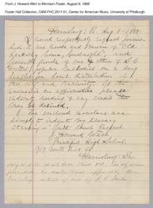 From J. Howard Wert to Morrison Foster, August 8, 1888 Foster Hall Collection, CAM.FHC[removed], Center for American Music, University of Pittsburgh. 