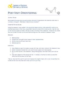 POST-VISIT: ORIENTEERING JOURNAL REVIEW Ask students to review their journals and ask what sort of observations the students wrote down in numbers 1 through 6. What does it take to be an orienteer?  CLASS MAP STRING COUR