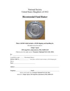 National Society United States Daughters of 1812 Bicentennial Fund Raiser  Plate is $45.00 which includes a $5.00 shipping and handling fee.