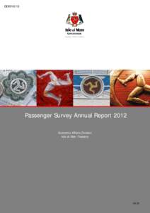 GD0016/13  Passenger Survey Annual Report 2012 Economic Affairs Division Isle of Man Treasury