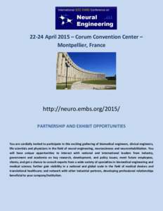 22-24 April 2015 – Corum Convention Center – Montpellier, France http://neuro.embs.org[removed]PARTNERSHIP AND EXHIBIT OPPORTUNITIES