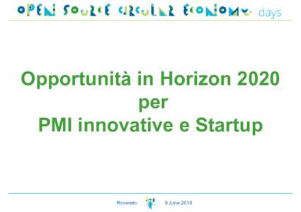 Opportunità in Horizon 2020 per PMI innovative e Startup Rovereto