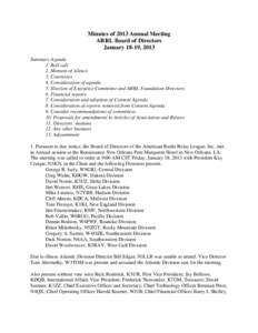 Minutes of 2013 Annual Meeting ARRL Board of Directors January 18-19, 2013 Summary Agenda 1. Roll call 2. Moment of silence