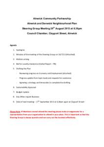    Alnwick Community Partnership Alnwick and Denwick Neighbourhood Plan Steering Group Meeting 20th August 2013 at 6.30pm	
  	
   Council Chamber, Clayport Street, Alnwick