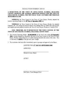 RESOLUTION NUMBER[removed]A RESOLUTION OF THE TOWN OF CINCO BAYOU, FLORIDA, OKALOOSA COUNTY, ADOPTING THE GENERAL OPERATING BUDGET FOR THE TOWN OF CINCO BAYOU, FLORIDA, FOR THE FISCAL YEAR 1 OCTOBER 2009 THROUGH SEPTEMBE