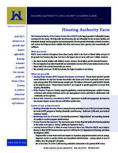 H OUSING AUTHO R IT Y o f the COU NT Y o f SANTA C L AR A Leaders in Making a Difference Data as of June 30, 2011  Housing Authority Facts