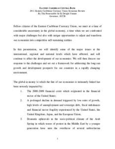 EASTERN CARIBBEAN CENTRAL BANK 2011 Eastern Caribbean Currency Union Economic Review By The Honourable Sir K Dwight Venner Governor, ECCB  Fellow citizens of the Eastern Caribbean Currency Union, we meet at a time of
