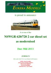 is proud to announce  A re-run of the NSWGRcar diesel set as modernised