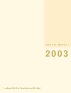 ANNUAL REPORT[removed]Harbour Centre Development Limited