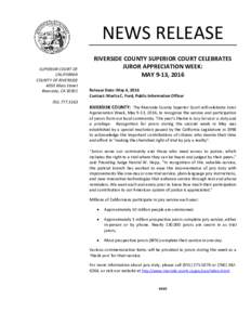 NEWS RELEASE SUPERIOR COURT OF CALIFORNIA COUNTY OF RIVERSIDE 4050 Main Street Riverside, CA 92501
