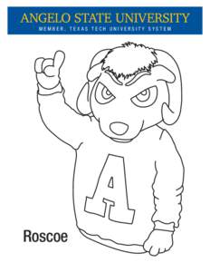 ANGELO STATE UNIVERSITY MEMBER, TEXAS TECH UNIVERSITY SYSTEM Roscoe  ANGELO STATE UNIVERSITY