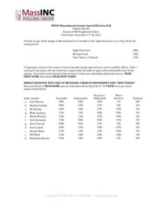 WBUR Massachusetts Senate Special Election Poll Topline Results Survey of 500 Registered Voters Field Dates: December 17-18, 2012 Overall, do you think things in Massachusetts are headed in the right direction or are the