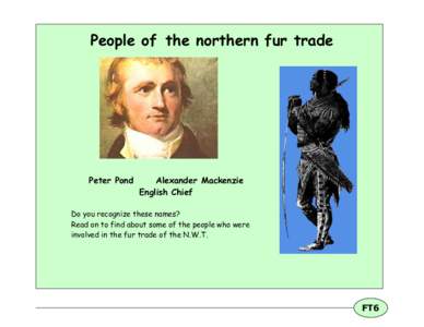 People of the northern fur trade  Peter Pond Alexander Mackenzie English Chief