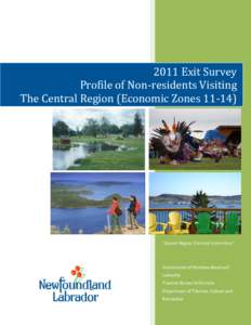 2011 Exit Survey Profile of Non-residents Visiting The Central Region (Economic Zones 11-14) “Central Region Sites and Attractions”