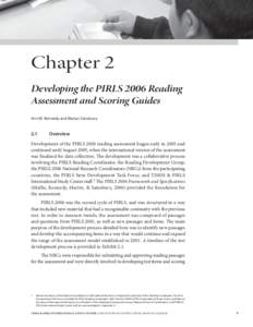 Chapter 2 Developing the PIRLS 2006 Reading Assessment and Scoring Guides Ann M. Kennedy and Marian Sainsbury  2.1