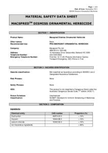 Page: 1 of 6 Date of Issue: September 2011 MSDS Dismiss Ornamental Herbicide MATERIAL SAFETY DATA SHEET MACSPREDTM DISMISS ORNAMENTAL HERBICIDE