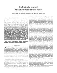 Biologically Inspired Miniature Water Strider Robot Steve H. Suhr, Yun Seong Song, Sang Jun Lee, and Metin Sitti, Member, IEEE Abstract— Recent biological studies on water strider insects revealed the detailed mechanis