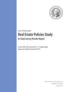 State of Washington  Real Estate Policies Study In-State Survey Results Report Section 1085 of the Enacted 2013–15 Capital Budget (Engrossed Substitute Senate Bill 5035)