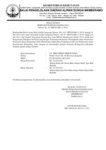 KEMENTERIAN KEHUTANAN DIREKTORAT JENDERAL BINA PENGELOLAAN DAERAH ALIRAN SUNGAI DAN PERHUTANAN SOSIAL BALAI PENGELOLAAN DAERAH ALIRAN SUNGAI MEMBERAMO Jalan Raya Abepura Kotaraja, Jayapura – Papua INDONESIA PO. Box : 1