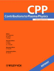 CPP  Contributions to Plasma Physics www.cpp-journal.org  Editors