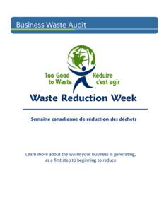 Business Waste Audit  Waste Reduction Week Semaine canadienne de réduction des déchets  Learn more about the waste your business is generating,