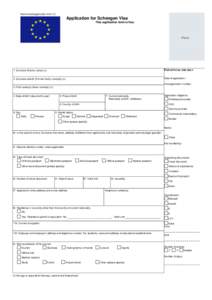 Harmonised application form (1)  Application for Schengen Visa This application form is free.  Photo