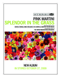 NEW ALBUM  IN STORES OCTOBER 27, 2009 PINK MARTINI HISTORY AND BIOGRAPHY